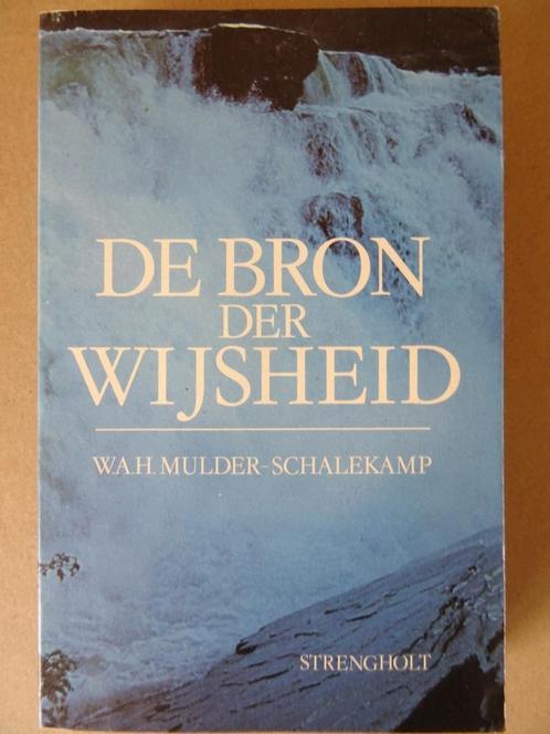 W. H. A. Mulder-Schalekamp De bron der wijsheid 1988, Boeken, Esoterie en Spiritualiteit, Gelezen, Overige typen, Overige onderwerpen