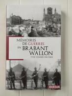 Mémoires de guerres en Brabant Wallon, Livres, Comme neuf, Yves Vander Cruyser, Enlèvement ou Envoi, Deuxième Guerre mondiale
