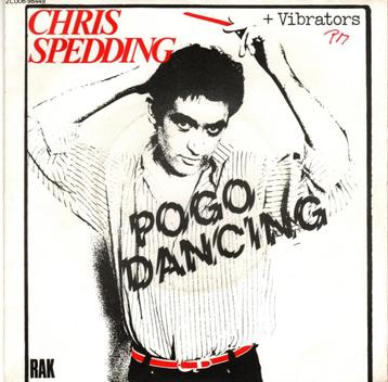 CHRIS SPEDDING + VIBRATORS - POGO DANCING - 7INCH - 1977 - F, Envoi, Utilisé, Autres formats, Alternatif