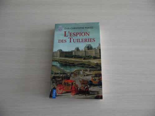 L'ESPION DES TUILERIES      JEAN-CHRISTOPHE  PORTES, Boeken, Detectives, Zo goed als nieuw, Ophalen of Verzenden
