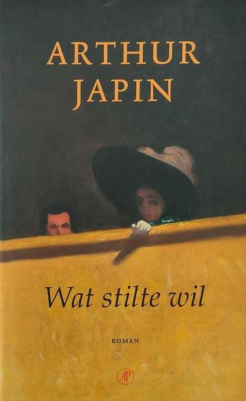 Arthur Japin - Wat stilte wil