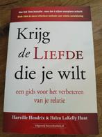 Helen LaKelly Hunt - Krijg de liefde die je wilt, Ophalen of Verzenden, Helen LaKelly Hunt; Harville Hendrix