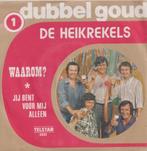 De Heikrekels – Waarom? / Jij bent voor mij alleen - Single, Gebruikt, 7 inch, Single, Ophalen of Verzenden