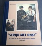 Strijd met ons! Vlaamse en Waalse propagandakaarten 1940-44, Ophalen of Verzenden, Tweede Wereldoorlog, Zo goed als nieuw, Algemeen