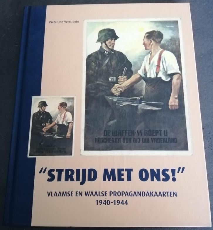 Strijd met ons! Vlaamse en Waalse propagandakaarten 1940-44, Boeken, Oorlog en Militair, Zo goed als nieuw, Algemeen, Tweede Wereldoorlog
