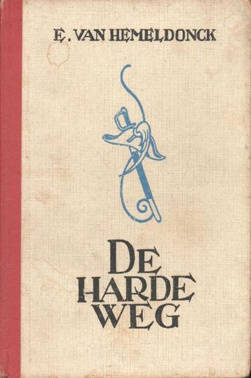 DE HARDE WEG - EMIEL VAN HEMELDONCK - VOLKSREEKS DAVIDSFONDS beschikbaar voor biedingen