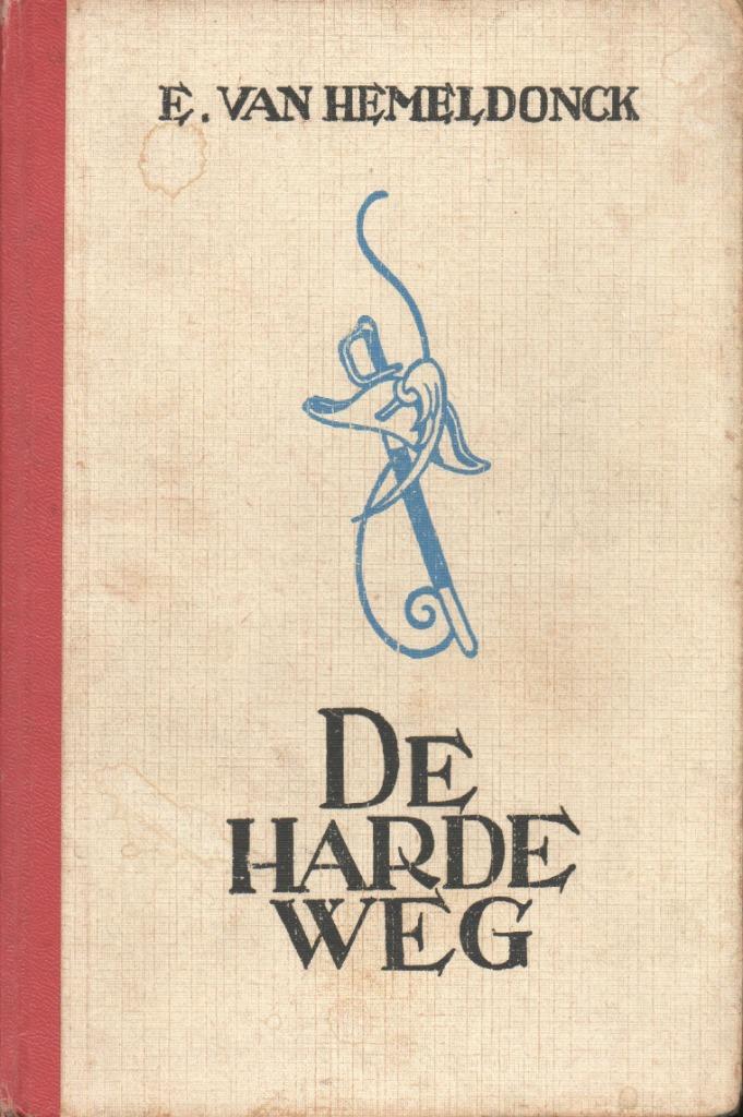 DE HARDE WEG - EMIEL VAN HEMELDONCK - VOLKSREEKS DAVIDSFONDS, Boeken, Literatuur, Gelezen, België, Ophalen of Verzenden