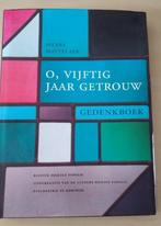 O Vijftig Jaar Getrouw - Pierre Mattelaer, Boeken, Geschiedenis | Stad en Regio, Ophalen of Verzenden, Gelezen, Pierre Mattelaer