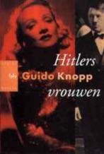 Hitlers vrouwen / Guido Knopp, Boeken, Ophalen of Verzenden, Zo goed als nieuw