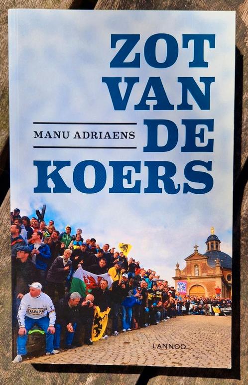 Manu Adriaens - Zot van de koers, Boeken, Sportboeken, Zo goed als nieuw, Lopen en Fietsen, Ophalen of Verzenden