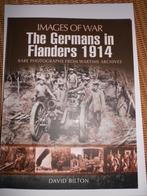 The Germans in Flanders 1914 - David Bilton, Livres, Guerre & Militaire, Enlèvement ou Envoi