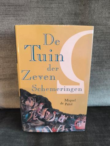 De tuin der zeven schemeringen.    (Miquel de Palol) beschikbaar voor biedingen