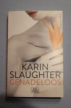Genadeloos - Karin Slaughter, Comme neuf, Enlèvement ou Envoi