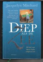 Jacquelyn Mitchard - Diep als de zee, Gelezen, Jacquelyn Mitchard, Ophalen of Verzenden, Nederland
