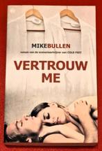 Mike Bullen - Vertrouw me, Nieuw, Ophalen of Verzenden, Mike Bullen, Europa overig
