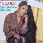 Nicole  "Don't You want my love", CD & DVD, Vinyles | Dance & House, Enlèvement ou Envoi, Comme neuf, Disco
