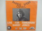 Barrie Webb - Live For Tomorrow Harry Jones (1970), Cd's en Dvd's, Vinyl Singles, Ophalen of Verzenden, Single