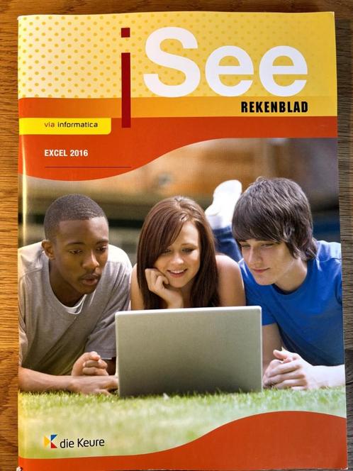 iSee rekenblad Excel 2016 ISBN 9789048624843, Livres, Livres scolaires, Comme neuf, Informatique et Ordinateur, Secondaire, Enlèvement