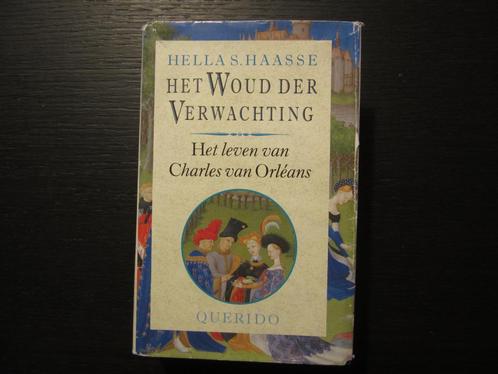 Het woud der verwachting  -Hella S. Haasse-, Boeken, Literatuur, Ophalen of Verzenden
