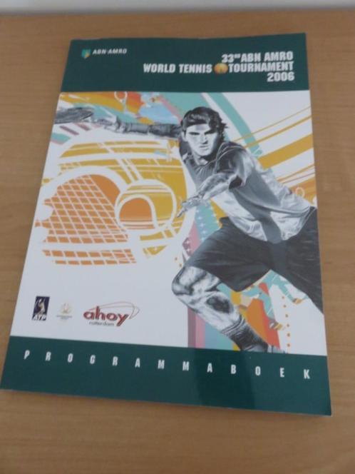 Programmaboek : World Tennis Tournament 2006 - ABN Amro, Verzamelen, Tijdschriften, Kranten en Knipsels, Tijdschrift, 1980 tot heden