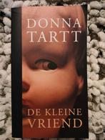 Donna Tartt: De kleine vriend, Boeken, Ophalen of Verzenden, Zo goed als nieuw, Donna Tartt