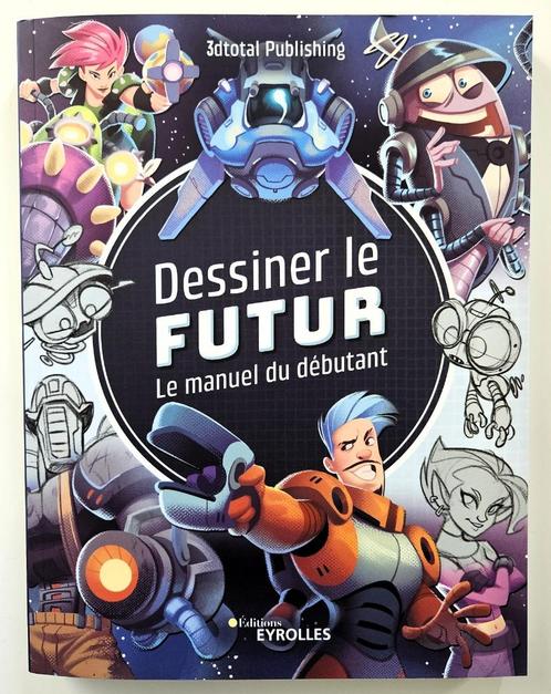 Dessiner le futur, Boeken, Hobby en Vrije tijd, Zo goed als nieuw, Tekenen en Schilderen, Geschikt voor kinderen, Ophalen