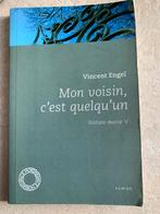 Livre roman Mon voisin, c’est quelqu’un Vincent Engel, België, Vincent Engle, Ophalen, Gelezen