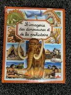 L’imagerie des dinosaures et de la préhistoire, Boeken, Kinderboeken | Kleuters, Jongen of Meisje, Fictie algemeen, Zo goed als nieuw