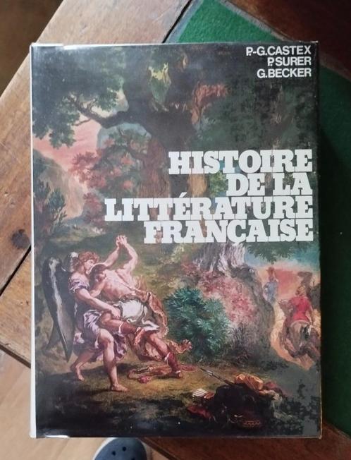 Castex Surer & Becker HISTOIRE DE LA LITTERATURE FRANCAISE, Boeken, Literatuur, Zo goed als nieuw, Europa overig, Verzenden