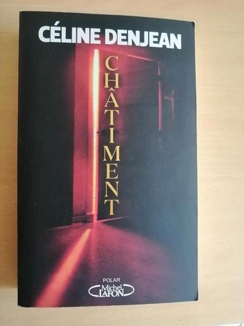 Châtiment de Céline Denjean - 2024, Boeken, Thrillers, Zo goed als nieuw, Ophalen of Verzenden