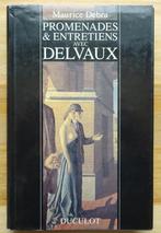 Paul Delvaux, 1991, Promenades et entretiens, par Debra, sig, Maurice Debra, Ophalen of Verzenden, Zo goed als nieuw, Schilder- en Tekenkunst