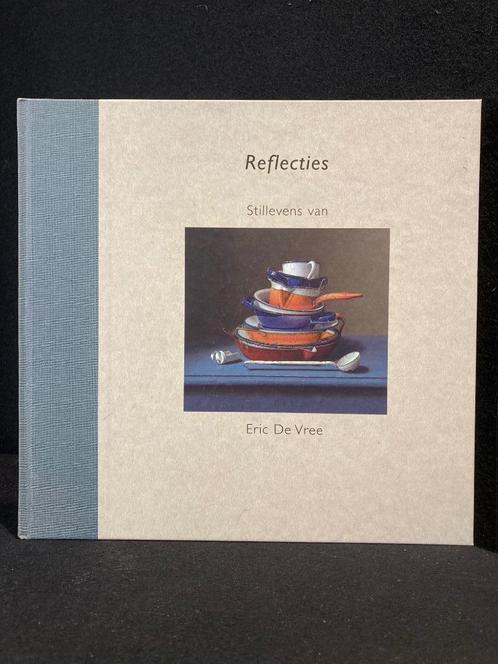 ERIC DE VREE - Reflecties 2005 Ned/Engels Gesigneerd, Boeken, Kunst en Cultuur | Beeldend, Zo goed als nieuw, Schilder- en Tekenkunst