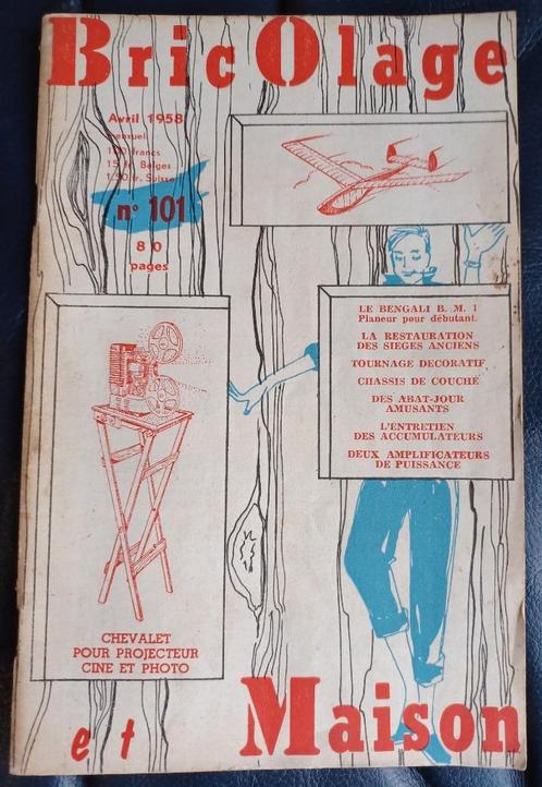 Bricolage et maison - Mensuel N101 - Avril 1958, Collections, Revues, Journaux & Coupures, Journal ou Magazine, 1940 à 1960, Enlèvement ou Envoi