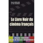 Le Livre Noir Du Cinéma Français - Girolami Denis, Livres, Cinéma, Tv & Médias, Girolami Denis - Hadrien, Enlèvement ou Envoi