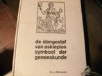 De slangenstaf van Aesklepios. BOEK, Ophalen of Verzenden