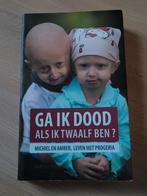 M. Vrijsen - Ga ik dood als ik twaalf ben?, Enlèvement ou Envoi, M. Vrijsen