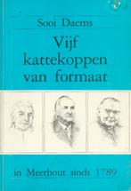 Sooi Daems -  Vijf kattekoppen van formaat Meerhout v.a.1789, Ophalen of Verzenden, 19e eeuw, Zo goed als nieuw
