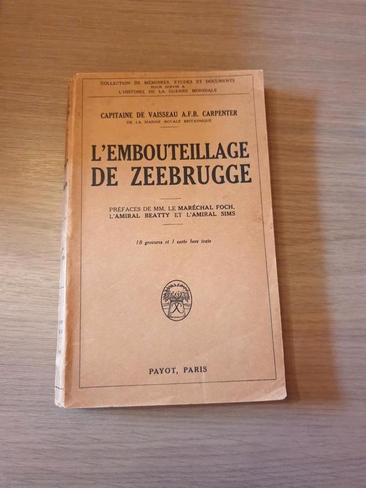 1914-1918 ZEEBRUGGE PAYOT L’embouteillage de Zeebrugge., Verzamelen, Militaria | Algemeen, Boek of Tijdschrift, Ophalen of Verzenden