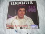 45 T  - SINGLE  -  Frédéric François ‎– Giorgia, Pop, Ophalen of Verzenden, 7 inch, Single