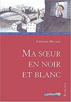 "Ma soeur en noir et blanc" Stéphane Méliade (2004), Livres, Fiction général, Stéphane Méliade, Utilisé, Enlèvement ou Envoi