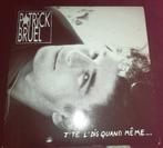 Vinyl 45trs - Patrick bruel - j'te l'dis quand meme, Utilisé, Enlèvement ou Envoi