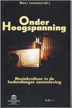 Onder hoogspanning : muziekcultuur - Marc Leeman, Ophalen of Verzenden, Gelezen