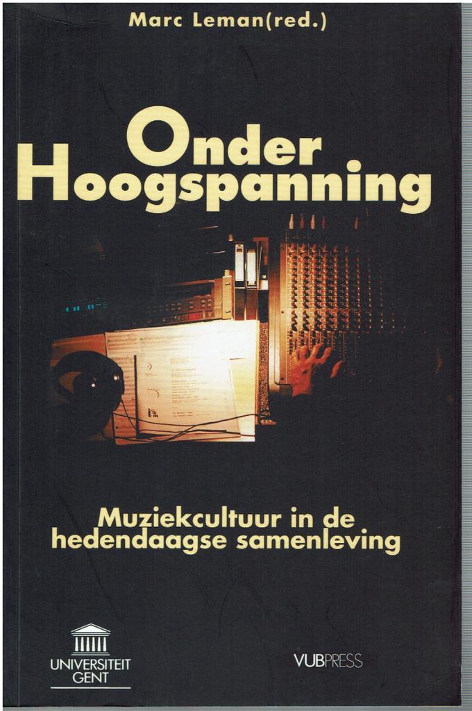 Onder hoogspanning : muziekcultuur - Marc Leeman, Boeken, Muziek, Gelezen, Ophalen of Verzenden