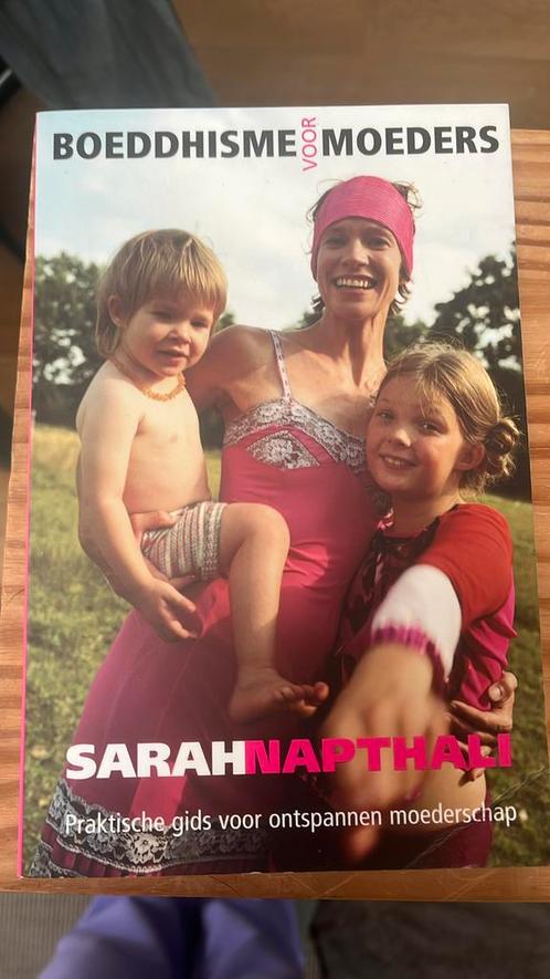 Sarah Napthali - Boeddhisme voor moeders, Livres, Religion & Théologie, Neuf, Bouddhisme, Enlèvement ou Envoi
