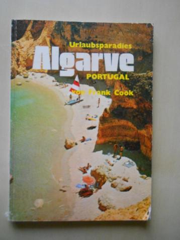 Frank Cook, Urlaubsparadies : Algarve : Portugal, [1975], Guide ou Livre de voyage, Frank Cook, Enlèvement ou Envoi, Utilisé