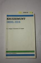 Kruizemunt/ 3b ISBN: 901184906X Uitgave 1978 Tweede druk/Twe, Enlèvement ou Envoi, Neuf, Néerlandais