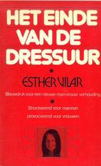 Het einde van de dressuur, Esther Vilar, Boeken, Ophalen of Verzenden