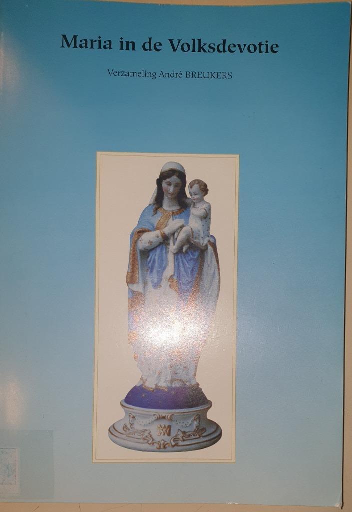 Maria in de volksdevotie: verzameling André Breukers, Livres, Religion & Théologie, Comme neuf, Christianisme | Catholique, Enlèvement ou Envoi