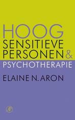 Boek HOOG SENSITIEVE PERSONEN & PSYCHOTHERAPIE E.N.Aron, Boeken, Verzenden, Persoonlijkheidsleer, E.N.Aron, Zo goed als nieuw
