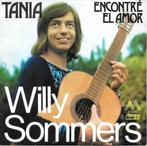 willy sommers - tania, Cd's en Dvd's, Vinyl Singles, Ophalen of Verzenden